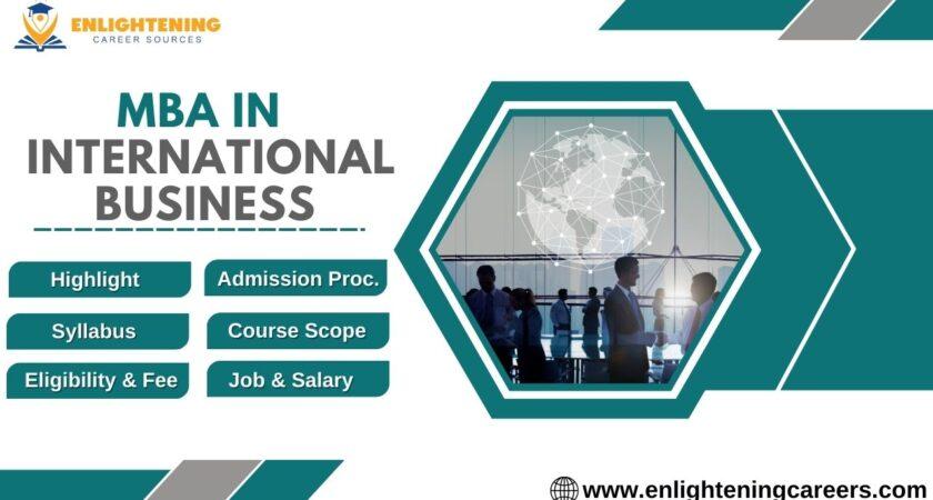 MBA in International Business: Admission Syllabus Fees Salary & Other Details