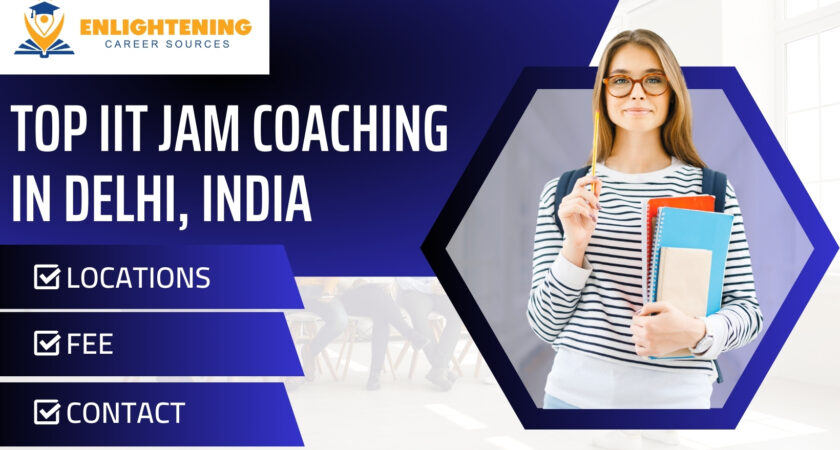 Top IIT JAM Coaching in Delhi